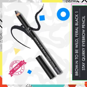 Stay Quirky Eyebrow Pencil|For Fuller Brows| Smudge Free - Brow-n To Be Wild Feral Black 1 (1.2g)